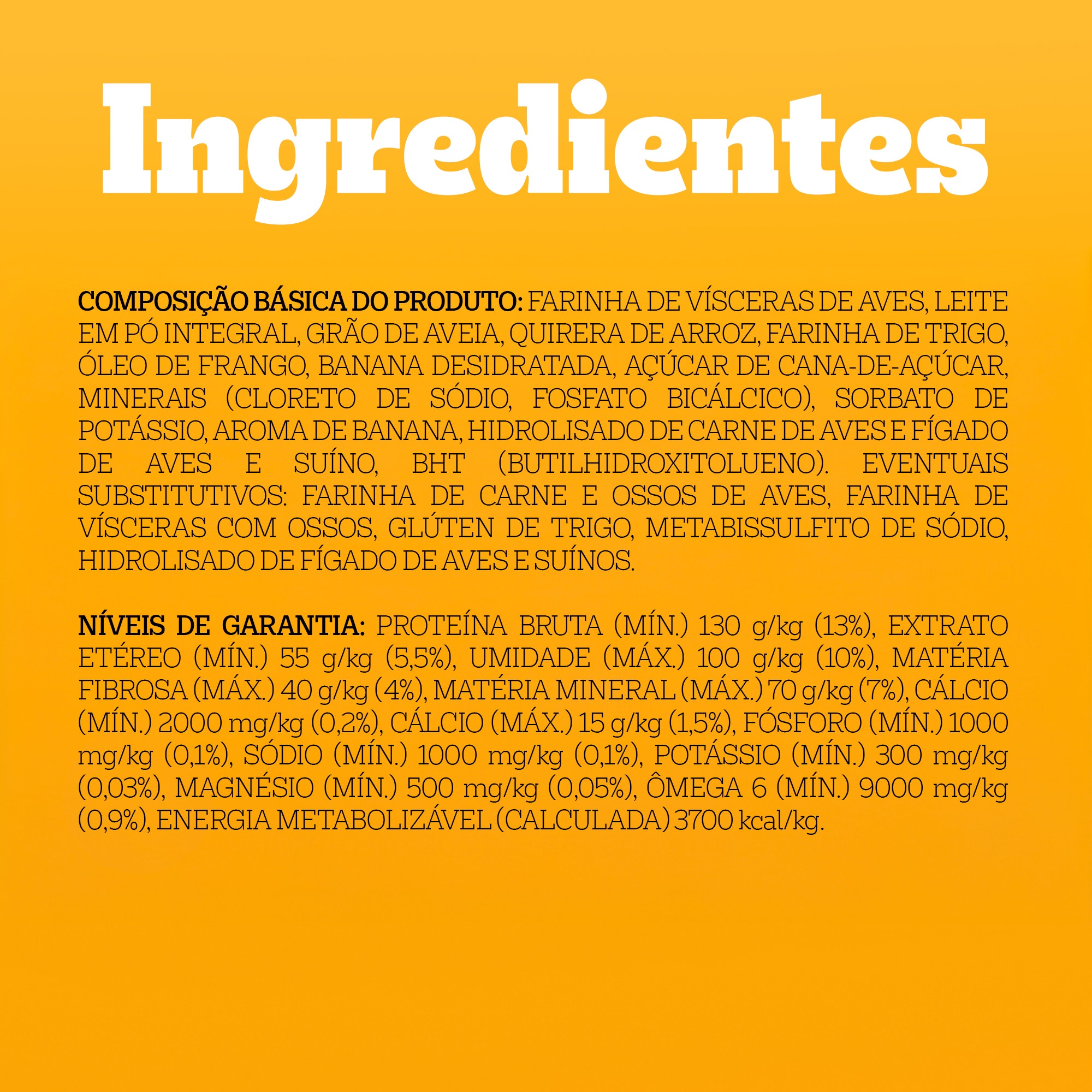  Lista completa de ingredientes do Biscrok sabor banana, leite e aveia, com níveis de garantia e informações nutricionais